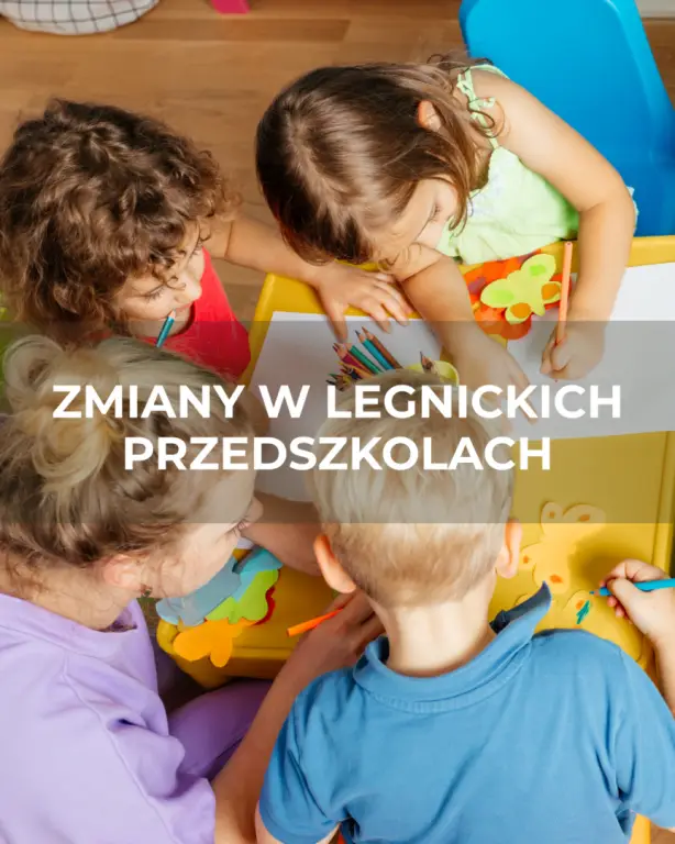 Reorganizacja sieci przedszkoli w Legnicy