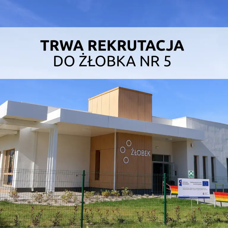 Rekrutacja do Żłobka Nr 5 w Legnicy trwa
