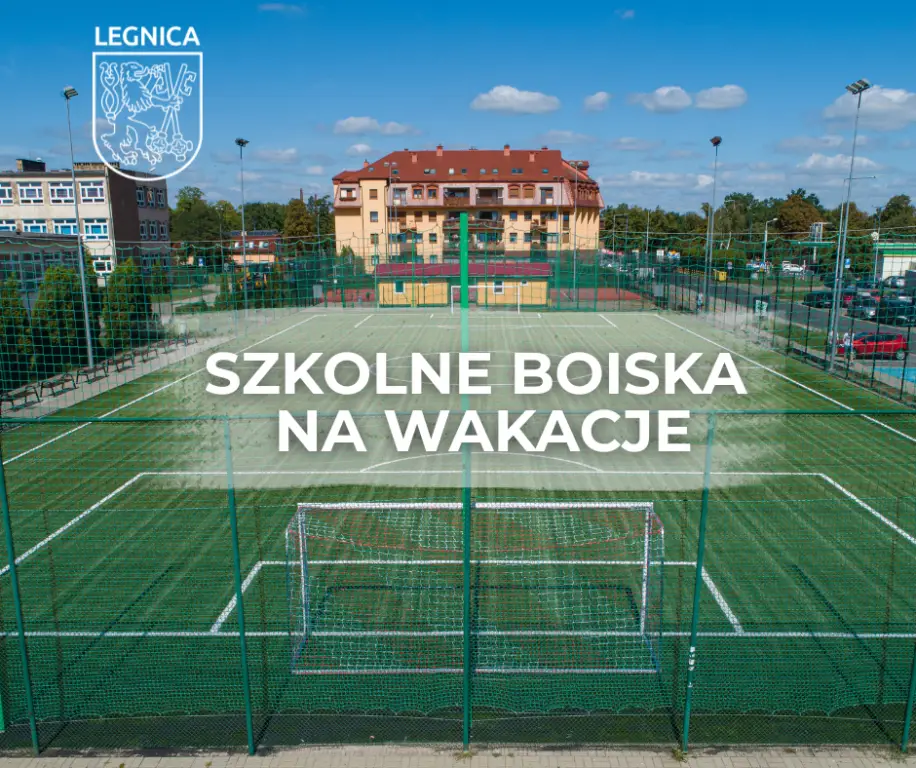 Bezpłatne korzystanie z boisk szkolnych w Legnicy podczas wakacji