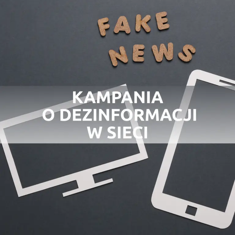 Bezpieczne korzystanie z internetu - metody na walkę z dezinformacją