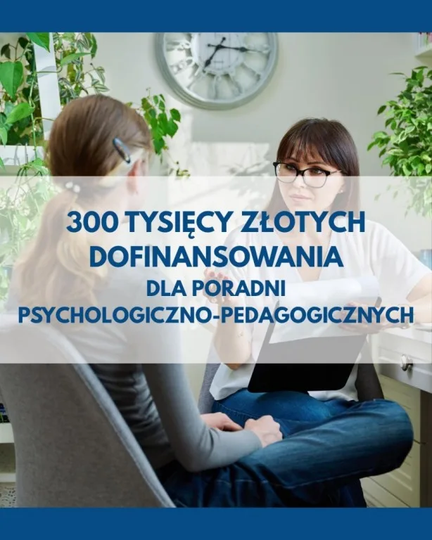 Legnickie poradnie psychologiczno-pedagogiczne otrzymają 300 tysięcy złotych
