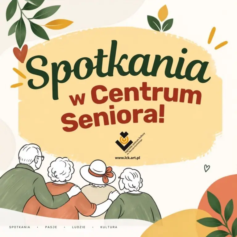 Wydarzenia w Centrum Seniora LCK dla mieszkańców