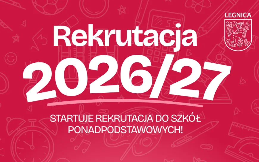 Rozpoczęcie rekrutacji do szkół ponadpodstawowych na rok szkolny 2026/2027