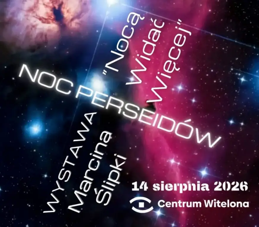 Noc Perseidów w Centrum Witelona