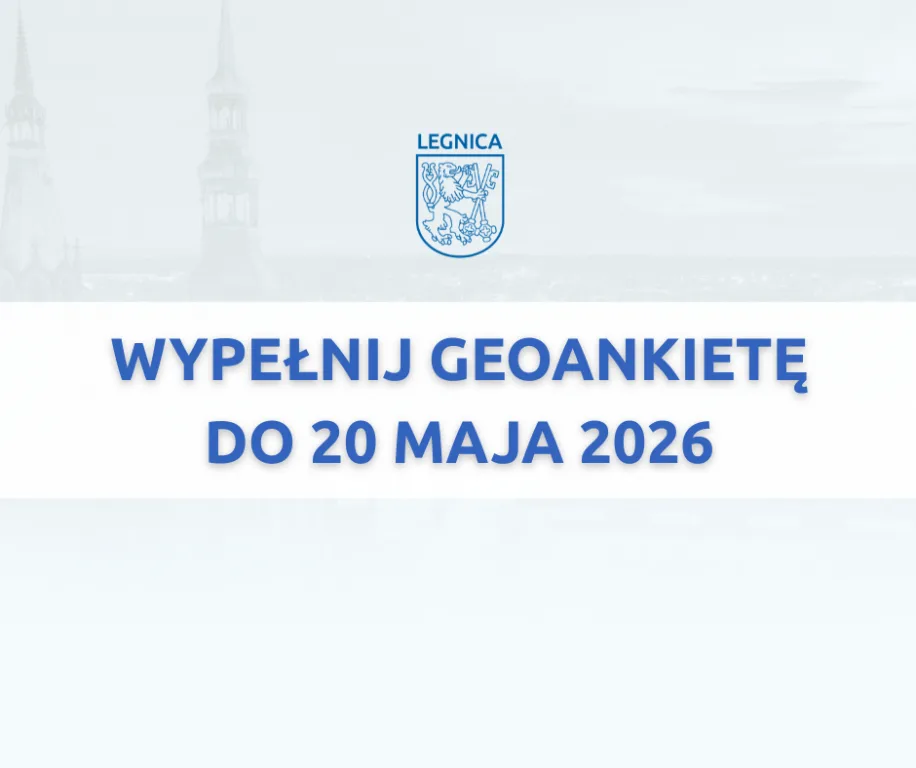 Udział w geoankiecie - Wpływ na przyszłość krajobrazu Legnicy