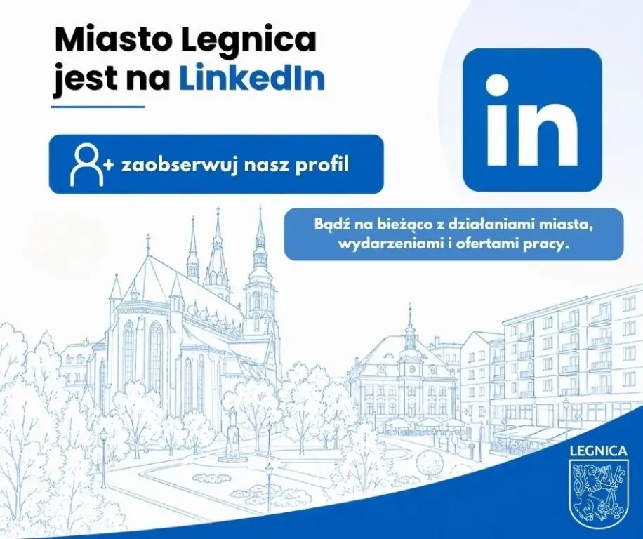 Legnica uruchamia profil na LinkedIn