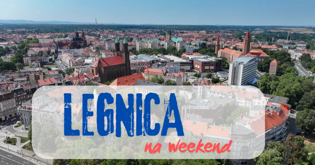 Plan wydarzeń w Legnicy na weekend