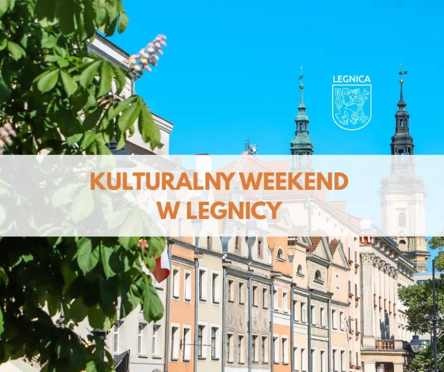 Zbliżający się weekend w Legnicy z bogatym programem wydarzeń